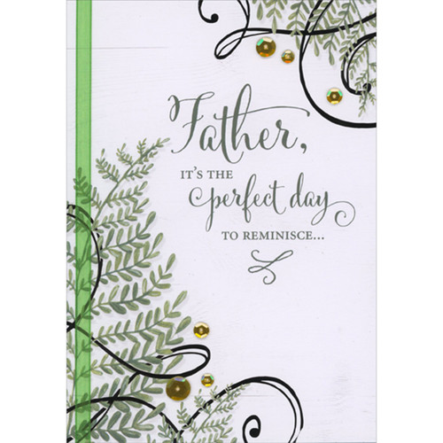 The Perfect Day to Reminisce: Green Ribbon, Sequins, Plants and Swirling Black Lines Hand Decorated Father's Day Card for Father: Father, it's the perfect day to reminisce…