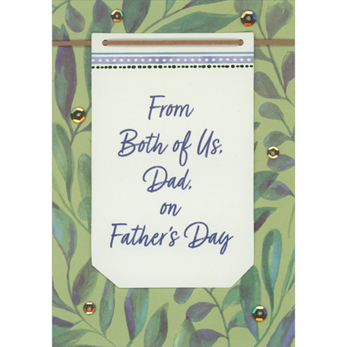 From Both of Us, Dad 3D Banner, Brown String, Sequins and Green Leaves and Stems on Light Green Hand Decorated Father's Day Card: From Both of Us, Dad, on Father's Day