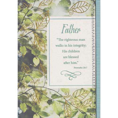 The Righteous Man Walks in His Integrity: Gold Foil Leaves on Branches Religious Father's Day Card for Father: Father - The righteous man walks in his integrity; His children are blessed after him. - Proverbs 20:7