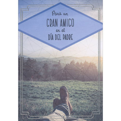 Photo of Man's Crossed Legs on Hillside Meadow Spanish Father's Day Card for Friend: Para un Gran Amigo en el Día del Padre (English: For a Great Friend on Father's Day)