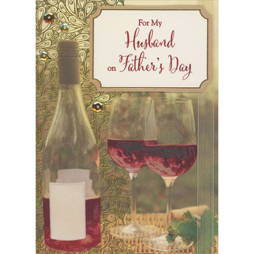 Bottle of Red Wine, Two Glasses and 3D Die Cut Rectangular Banner with Light Brown Border Hand Decorated Father's Day Card for Husband: For My Husband on Father's Day