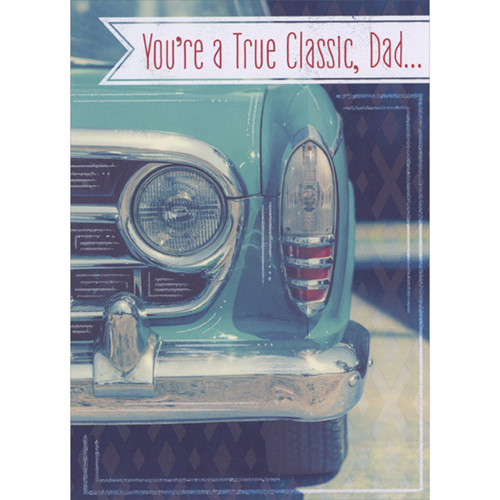 True Classic: Closeup Photo of Blue Car's Bumper and Headlights Father's Day Card for Dad: You're a True Classic, Dad…