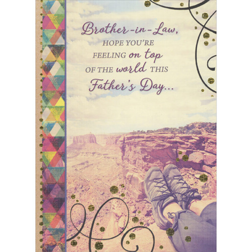 Feeling on Top of the World: Feet at Edge of Grand Canyon Father's Day Card for Brother-in-Law: Brother-in-Law, Hope you're feeling on top of the world this Father's Day…