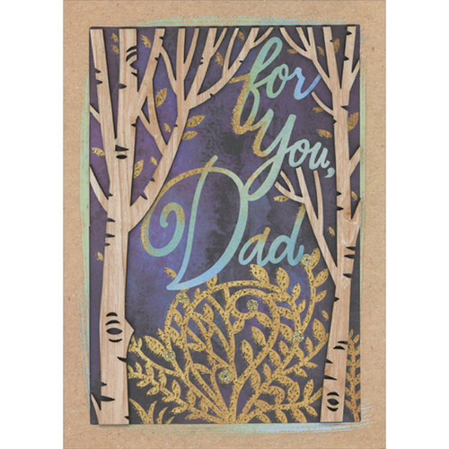 Wooden Die Cut 3D Trees, Gold Foil Vines, Leaves and Glitter in Brown Frame Hand Decorated Father's Day Card for Dad: for you, Dad