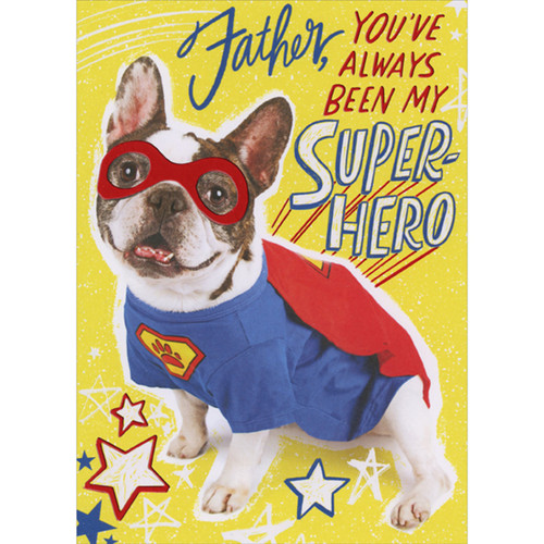 Dog Wearing Red Foil Goggles and Red and Blue Superhero Outfit Funny / Humorous 3D Father's Day Card with Sliding Panel for Father: Father, you've always been my super-hero