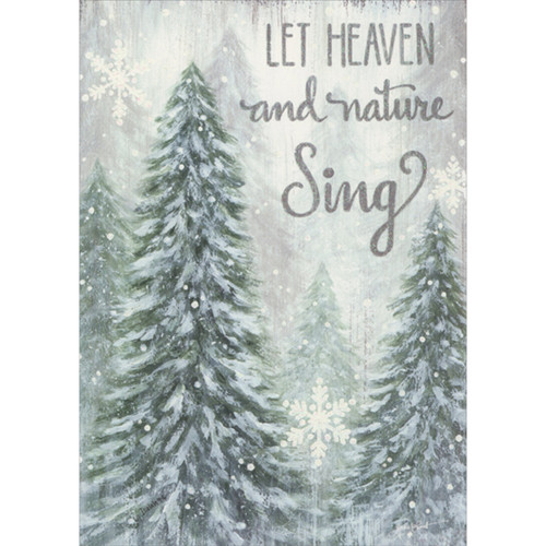 Let Heaven and Nature Sing: Tall Snow Covered Evergreens Religious Christmas Card: Let Heaven and Nature Sing