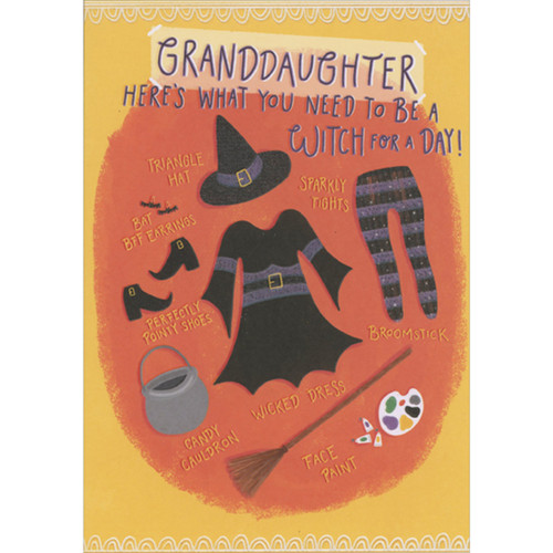 What You Need to Be a Witch for a Day Halloween Card for Young Granddaughter: Granddaughter - Here's what you need to be a witch for a day! Triangle hat - Sparkly tights - Bat BFF Earrings - Wicked Dress - Perfectly Pointy Shoes - Broomstick - Candy Cauldron - Face Paint
