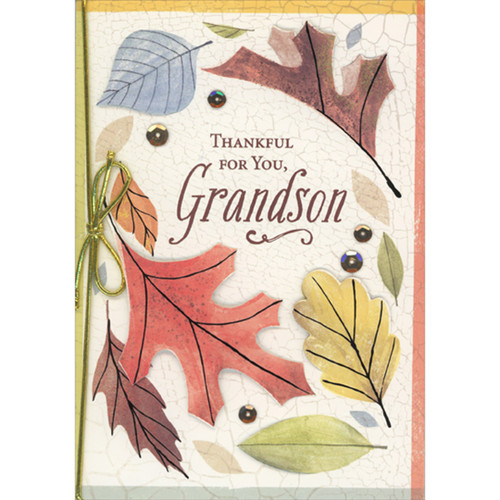 Thankful for You, Grandson: 3D Die Cut Leaves and Sequins Hand Decorated Thanksgiving Card for Grandson: Thankful for you, Grandson