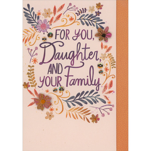 Pink 3D Die Cut Flowers with Orange Foil, Sequins and Oval Frame of Foliage Hand Decorated Thanksgiving Card for Daughter and Family: For you, Daughter, and your Family