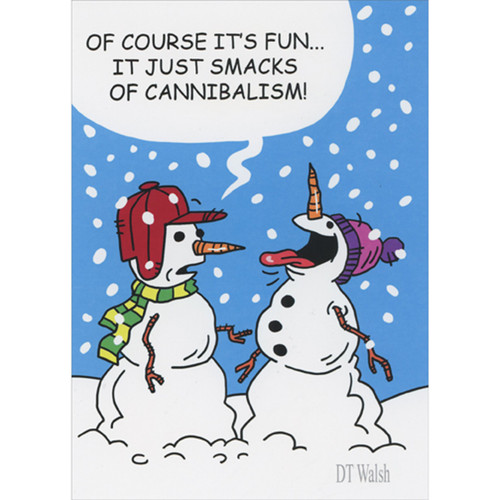 Snowman Catching Snowflakes in Mouth: Smacks of Cannibalism Box of 10 Humorous / Funny Christmas Cards: Of course it's fun… It just smacks of cannibalism!