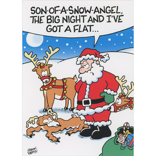 Santa with Deflated Reindeer: I've Got a Flat Humorous / Funny Christmas Card: Son-of-a-snow-angel, the big night and I've got a flat…