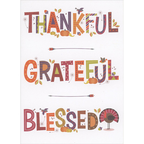 Thankful, Grateful, Blessed Fun Patterned Letters Thanksgiving Card: Thankful - Grateful - Blessed