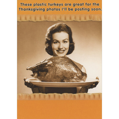 Retro Photo of Woman Posing with Plastic Turkey Funny / Humorous Thanksgiving Card for Friend: These plastic turkeys are great for the Thanksgiving photos Ill be posting soon.