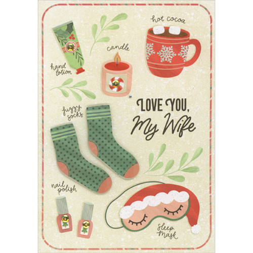 Holiday Pampering Items: 3D Tip-On Green Socks, Sequins and Gems Hand Decorated Christmas Card for Wife: hand lotion - candle - hot cocoa - fuzzy socks - nail polish - sleep mask - Love You, My Wife