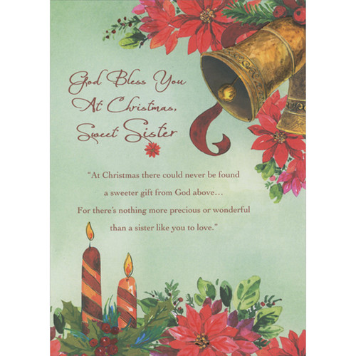 Ringing Gold Bells, Poinsettias and Diagonal Striped Candles Religious Christmas Card for Sister: God Bless You At Christmas, Sweet Sister - “At Christmas there could never be found a sweeter gift from God above… For there's nothing more precious or wonderful than a sister like you to love.”