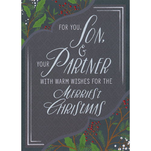 Warm Wishes for the Merriest: Dark Banner, Bright Green Leaves and Red Foil Berries Christmas Card for Son and Partner: For you, Son, and Your Partner with Warm Wishes For the Merriest Christmas