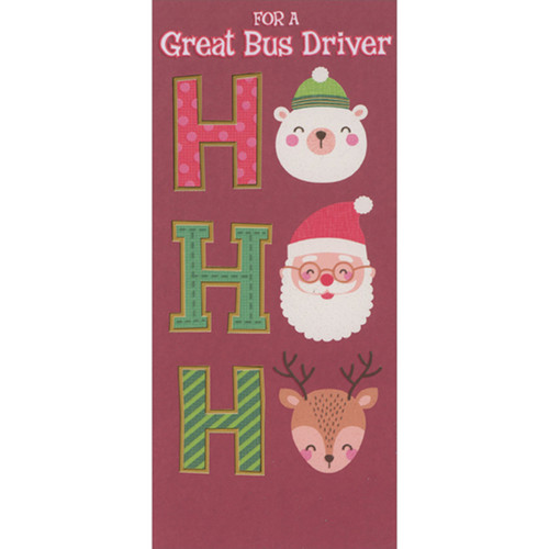 Ho Ho Ho: Polar Bear, Santa and Reindeer Money Holder / Gift Card Holder Christmas Card for Bus Driver: For a Great Bus Driver - Ho Ho Ho