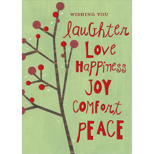 Berry Branch: Laughter, Love, Happiness, Joy, Comfort and Peace Christmas Card: Wishing you laughter - love - happiness - joy - comfort - peace