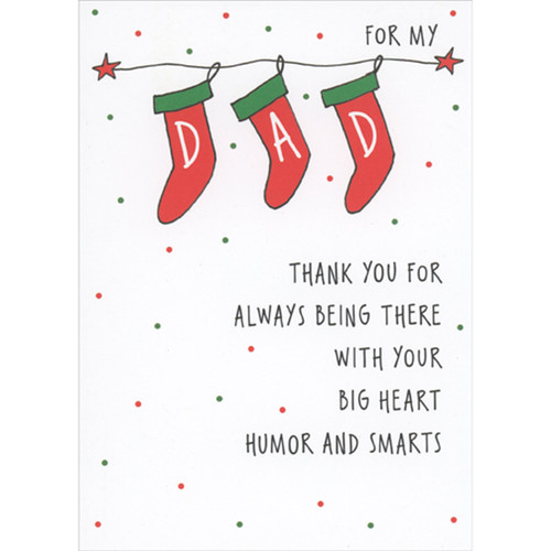 Big Heart, Humor and Smarts Stockings with White D A D Letters Christmas Card for Dad: For my Dad - Thank you for always being there with your big heart humor and smarts