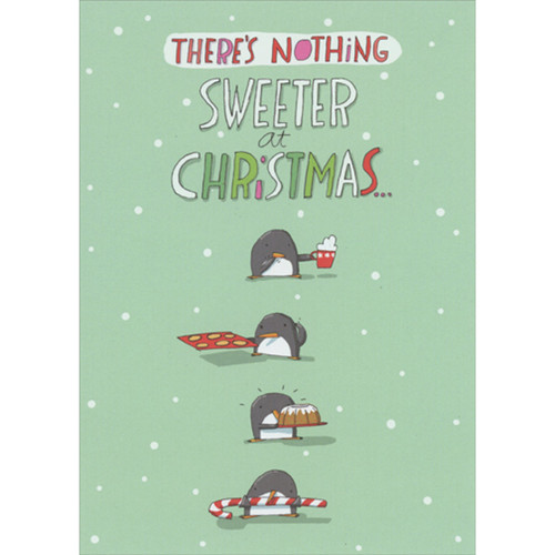 Nothing Sweeter: Penguin with Desserts Christmas Card for Sweetie: There's nothing sweeter at Christmas…