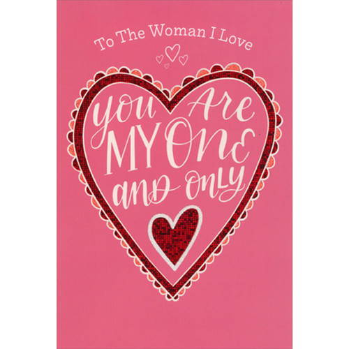 You are My One And Only: Holographic Red Foil Hearts Valentine's Day Card for the Woman I Love: To the Woman I Love - You are My One and Only