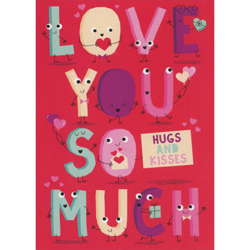 Smiley Faced Letters: Love You So Much, Hugs and Kisses Valentine's Day Card for Kids: love you so much - hugs and kisses