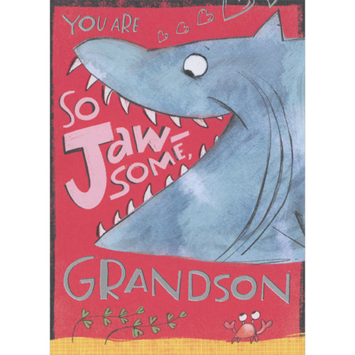 You Are So Jaw-Some: Shark Eating Letters Juvenile Valentine's Day Card for Grandson: You are so jaw-some, Grandson