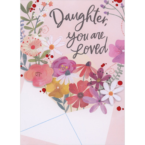 Daughter, You are Loved: Large Envelope, 3D Die Cut Flowers and Florals Hand Decorated Valentine's Day Card: Daughter, you are loved