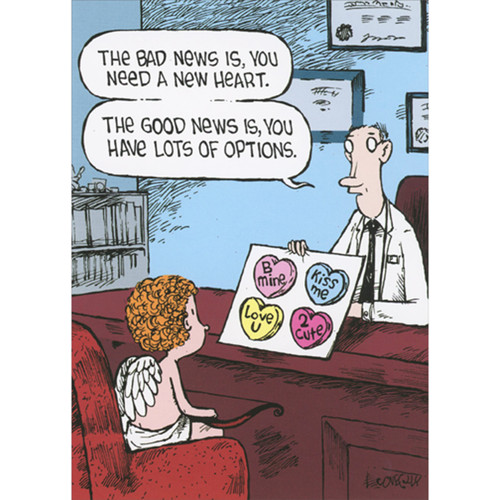 Bad News, Good News, Lots of Options: Cupid with Doctor Funny / Humorous Valentine's Day Card: THE BAD NEWS IS, YOU NEED A NEW HEART. THE GOOD NEWS IS, YOU HAVE LOTS OF OPTIONS.