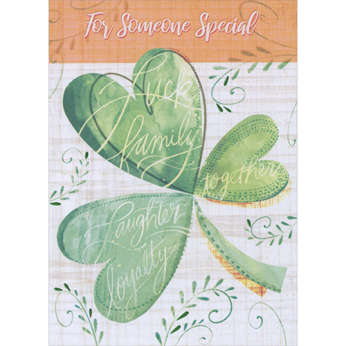 Luck, Family, Laughter, Loyalty Shamrock St. Patrick's Day Card for Someone Special: For Someone Special - Luck - Family - Together - Laughter - Loyalty