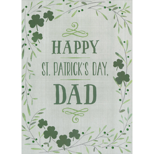 Shamrocks, Vines and Green Foil Berries Bordered St. Patrick's Day Card for Dad: Happy St. Patrick's Day, Dad