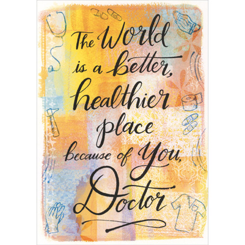 Better Healthier Place: Blue Outline Medical Icons Thank You / Doctor's Day Card: The World is a better, healthier place because of You, Doctor