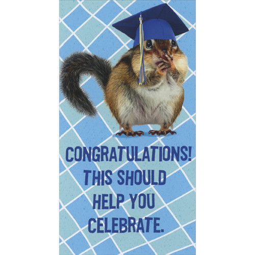 This Should Help You Celebrate: Squirrel in Blue Grad Cap Funny Money Holder / Gift Card Holder Graduation Congratulations Card: Congratulations! This should help you celebrate.