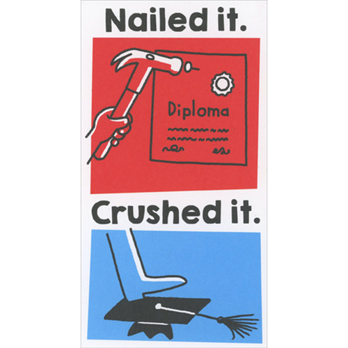 Nailed It, Crushed It Money Funny Holder / Gift Card Holder Graduation Congratulations Card: Nailed it. Crushed it.