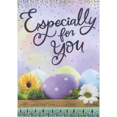 Decorated Eggs and Yellow and White Flowers on Wood Counter Especially for You Easter Card: Especially for You