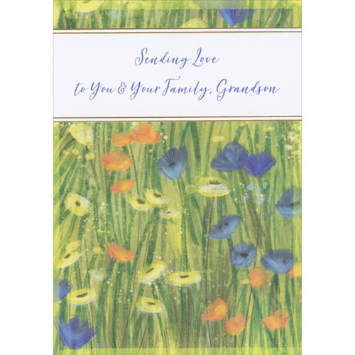 Sending Love: Watercolor Blue, Orange and Yellow Flowers in Tall Grass Easter Card for Grandson and Family: Sending Love to You and Your Family, Grandson