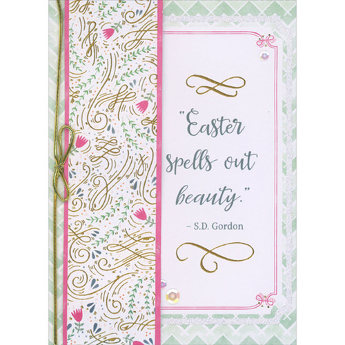 Easter Spells Out Beauty: 3D Die Cut Column Banner with Gold Foil Swirls and Gold String Hand Decorated Easter Card: Easter Spells Out Beauty. - S.D. Gordon