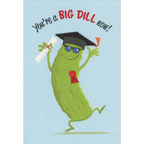 Dancing Dill Pickle Wearing Sunglasses and Grad Cap Graduation Congratulations Card for Son: You're a BIG DILL now!