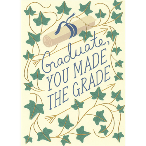 Green Leaves on Gold Foil Ivy, Gold Foil Arrows and Diploma Graduation Congratulations Card: Graduate, you made the grade