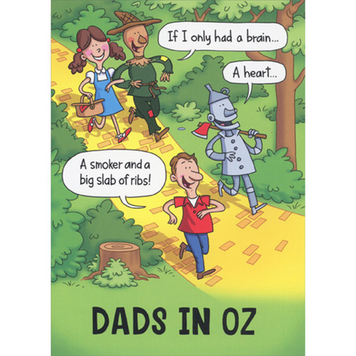 Dads in Oz: If I Only Had Funny / Humorous Father's Day Card: If only I had a brain… A heart… A smoker and a big slab of ribs! - DADS IN OZ