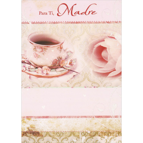 Tea Cup and Pink Rose on Pink and Beige Background Spanish Language Mother's Day Card for Mother: Para Ti, Madre (English: For You, Mother)