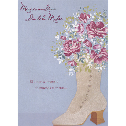 Antique Brown Heeled Boot with Pink Flowers Spanish Language Mother's Day Card: Mereces un Gran Día de le Madre   El amor se muestra de muchas maneras… (English: You Deserve a Great Mother's Day - Love is shown in many ways…)