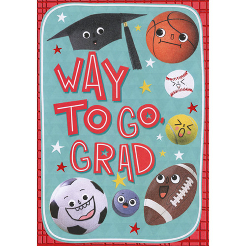 Way to Go: Cute Smiley Face Sports Balls and Black Grad Cap Juvenile Congratulations Graduation Card: Way To Go, Grad