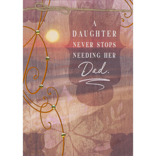 A Daughter Never Stops Needing Dad: Sun Rising Above Beach and Water 3D Hand Decorated Father's Day Card: A Daughter Never Stops Needing Her Dad.