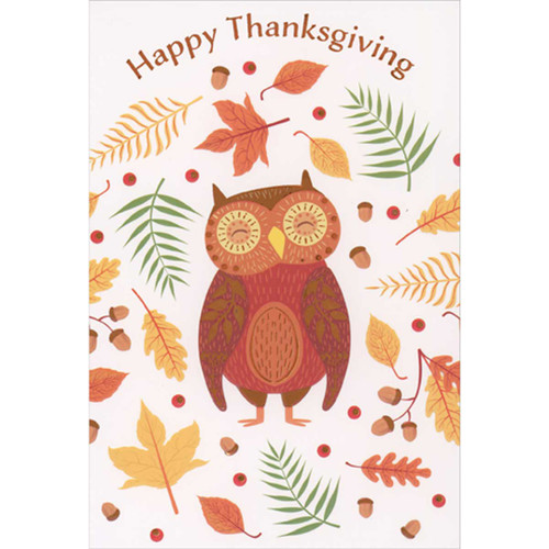 Brown Owl Surrounded by Acorns, Leaves, Berries and Branches on White Thanksgiving Card: Happy Thanksgiving