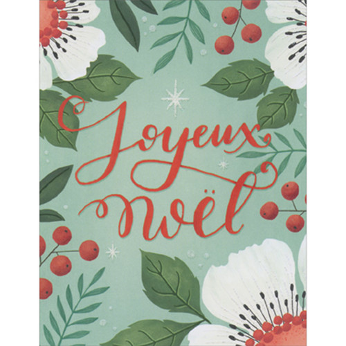 Joyeux Noel: Flowers, Leaves and Berries Borders Christmas Card: Joyeux Noel