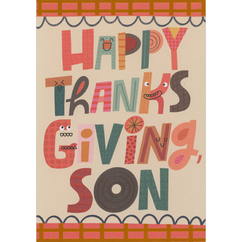 Colorful Mixed Patterns Lettering with Silly Faces Juvenile Thanksgiving Card for Son: Happy Thanksgiving, Son
