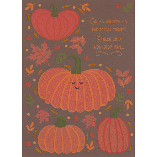 What's on the Menu Today: Pumpkins and Leaves Thanksgiving Card for Kid / Child: Guess what's on the menu today? Smiles and non-stop fun…