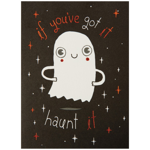 If You've Got It Haunt It Cute Ghost and Orange Foil Stars on Black Notecard Halloween Card: if you've got it - haunt it If You've Got It Haunt It Cute Ghost and Orange Foil Stars on Black Notecard Halloween Card: if you've got it - haunt it