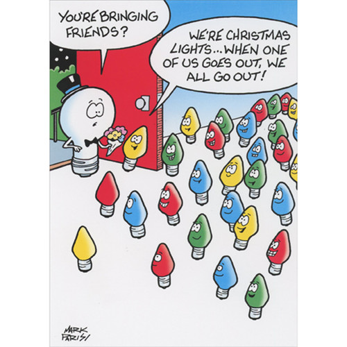 Christmas Lights: When One Goes Out, We All Go Out Box of 10 Funny Christmas Cards: You're bringing friends? We're Christmas lights… when one of us goes out, we all go out!